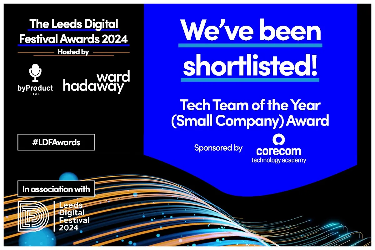 We've been shortlisted for Tech Team of the
Year