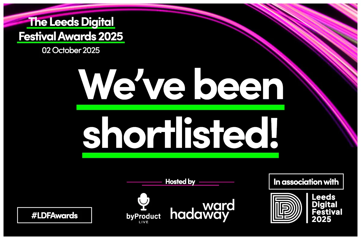 Shortlisted for Leeds Digital Festival Awards 2025