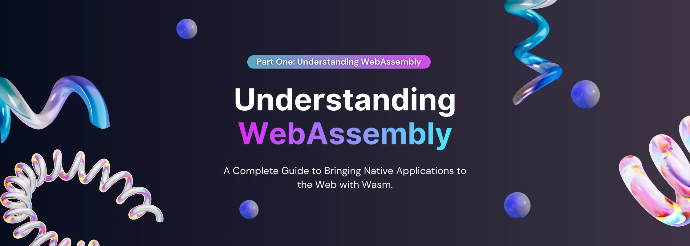 Understanding WebAssembly: The Fundamentals